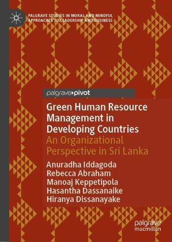Green Human Resource Management in Developing Countries: An Organizational Perspective in Sri Lanka
