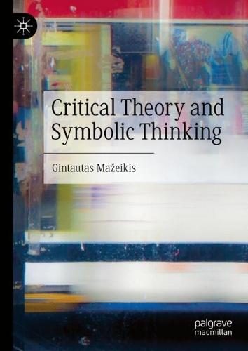Critical Theory and Symbolic Thinking