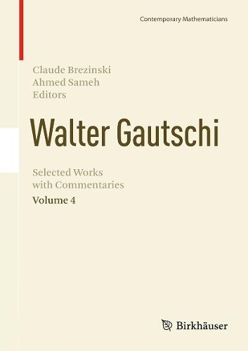Walter Gautschi, Volume 4: Selected Works with Commentaries