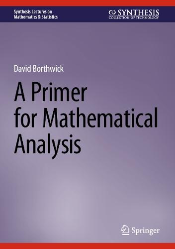 A Primer for Mathematical Analysis