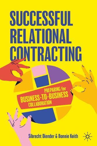 Successful Relational Contracting: Preparing for Business-to-Business Collaboration