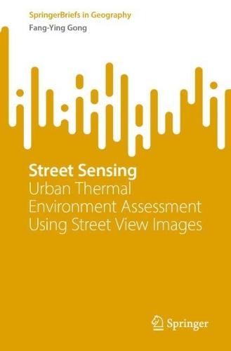 Street Sensing: Urban Thermal Environment Assessment Using Street View Images