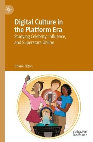 Digital Culture in the Platform Era: Studying Celebrity, Influence, and Superstars Online