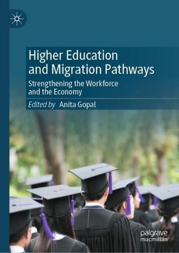 Higher Education and Migration Pathways: Strengthening the Workforce and the Economy