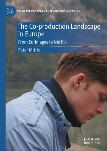 The Co-production Landscape in Europe: From Eurimages to Netflix