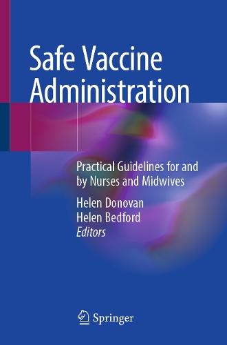 Safe Vaccine Administration: Practical Guidelines for and by Nurses and Midwives