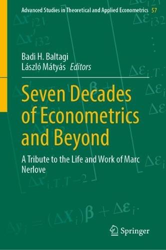 Seven Decades of Econometrics and Beyond: A Tribute to the Life and Work of Marc Nerlove