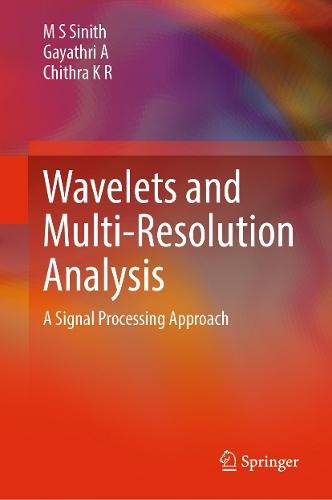 Wavelets and Multi-Resolution Analysis: A Signal Processing Approach