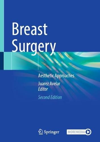 Breast Surgery: Aesthetic Approaches