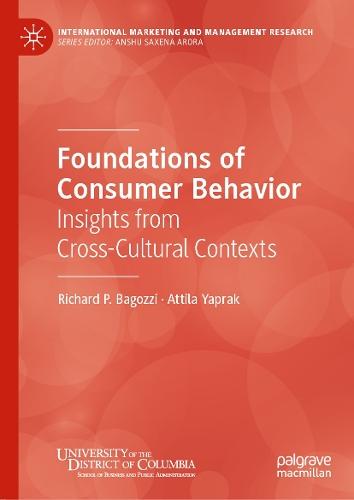 Foundations of Consumer Behavior: Insights from Cross-Cultural Contexts
