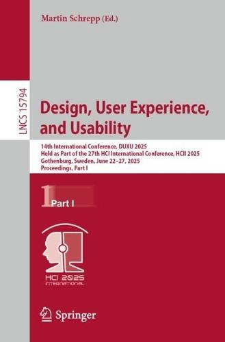 Design, User Experience, and Usability: 14th International Conference, DUXU 2025, Held as Part of the 27th HCI International Conference, HCII 2025, Gothenburg, Sweden, June 22–27, 2025, Proceedings, Part I