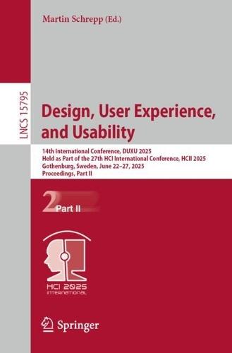 Design, User Experience, and Usability: 14th International Conference, DUXU 2025, Held as Part of the 27th HCI International Conference, HCII 2025, Gothenburg, Sweden, June 22–27, 2025, Proceedings, Part II