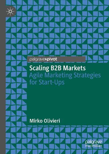 Scaling B2B Markets: Agile Marketing Strategies for Startups