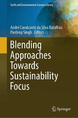 Blending Approaches Towards Sustainability Focus