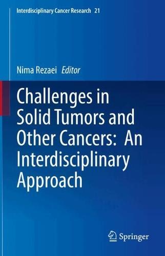 Challenges in Solid Tumors and Other Cancers: An Interdisciplinary Approach