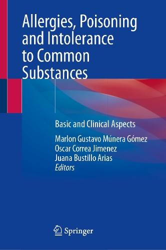 Allergies, Poisoning and Intolerance to Common Substances: Basic and Clinical Aspects