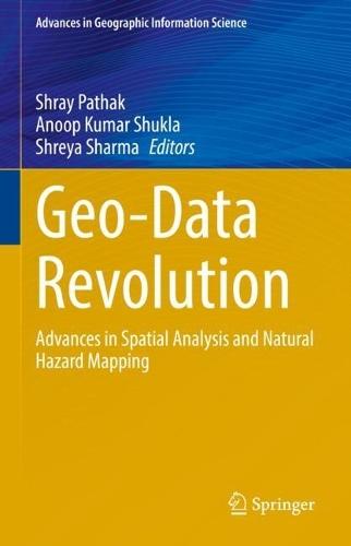 Geo-Data Revolution: Advances in Spatial Analysis and Natural Hazard Mapping