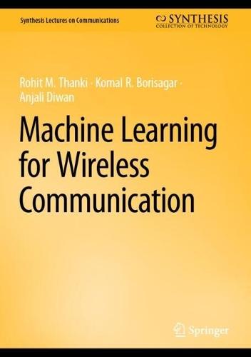 Machine Learning for Wireless Communication