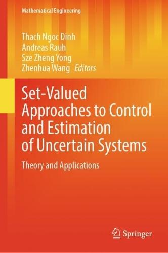 Set-Valued Approaches to Control and Estimation of Uncertain Systems: Theory and Applications