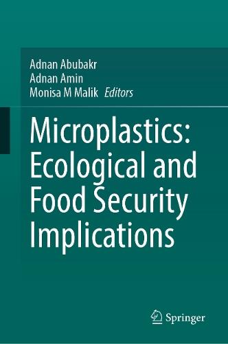 Microplastics: Ecological and Food Security Implications