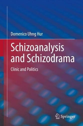 Schizoanalysis and Schizodrama: Clinic and Politics
