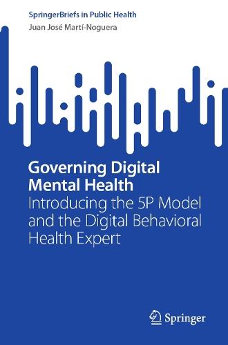 Governing Digital Mental Health: Introducing the 5P Model and the Digital Behavioral Health Expert