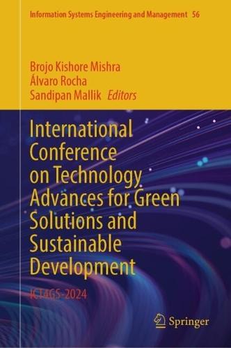International Conference on Technology Advances for Green Solutions and Sustainable Development: ICT4GS-2024