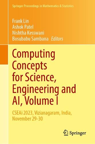 Computing Concepts for Science, Engineering and AI, Volume I: CSEAi 2023, Vizianagaram, India, November 29-30