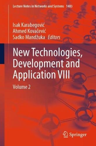 New Technologies, Development and Application VIII: Volume 2