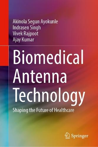 Biomedical Antenna Technology: Shaping the Future of Healthcare