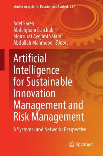 Artificial Intelligence for Sustainable Innovation Management and Risk Management: A Systems (and Network) Perspective