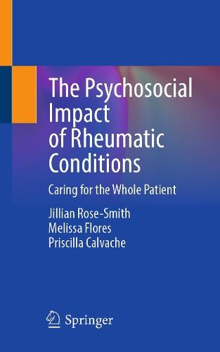 The Psychosocial Impact of Rheumatic Conditions: Caring for the Whole Patient