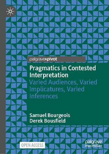 Pragmatics in Contested Interpretation: Varied Audiences, Varied Implicatures, Varied Inferences