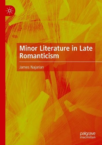 Minor Literature in Late Romanticism