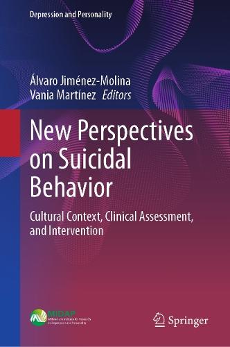 New Perspectives on Suicidal Behavior: Cultural Context, Clinical Assessment, and Intervention