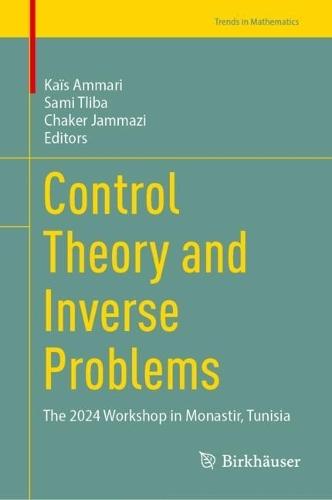 Control Theory and Inverse Problems: The 2024 Workshop in Monastir, Tunisia