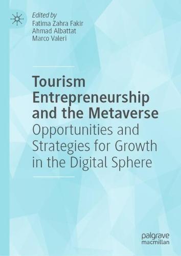 Tourism Entrepreneurship and the Metaverse: Opportunities and Strategies for Growth in the Digital Sphere