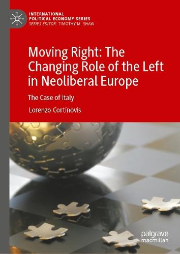 Moving Right: The Changing Role of the Left in Neoliberal Europe: The Case of Italy