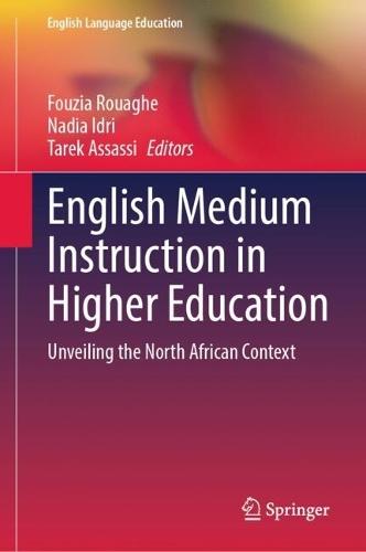 English Medium Instruction in Higher Education: Unveiling the North African Context