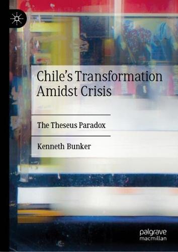 Chile's Transformation Amidst Crisis: The Theseus Paradox