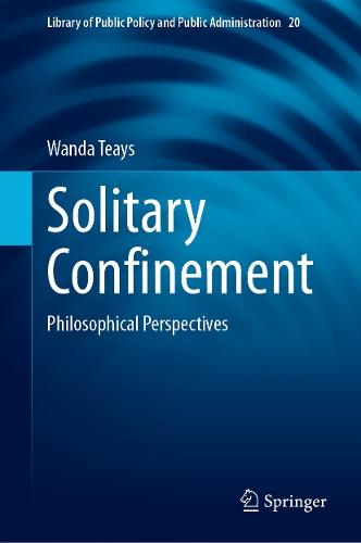 Solitary Confinement: Philosophical Perspectives