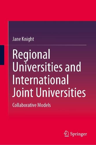 Regional Universities and International Joint Universities: Collaborative Models