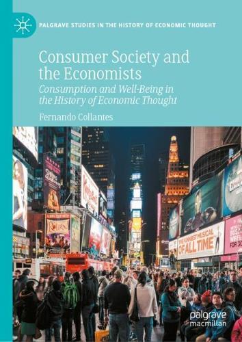 Consumer Society and the Economists: Consumption and Well-Being in the History of Economic Thought