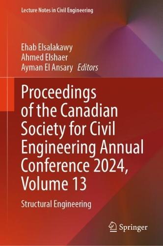 Proceedings of the Canadian Society for Civil Engineering Annual Conference 2024, Volume 13: Structural Engineering
