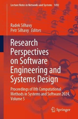 Research Perspectives on Software Engineering and Systems Design: Proceedings of 8th Computational Methods in Systems and Software 2024, Volume 5