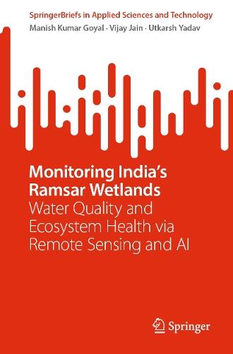 Monitoring India’s Ramsar Wetlands: Water Quality and Ecosystem Health via Remote Sensing and AI