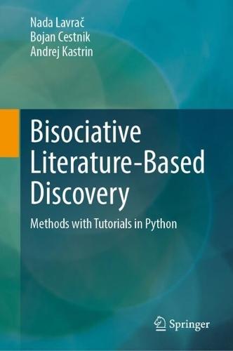 Bisociative Literature-Based Discovery: Methods with Tutorials in Python