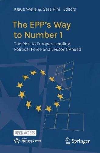 The EPP’s Way to Number 1: The Rise to Europe's Leading Political Force and Lessons Ahead
