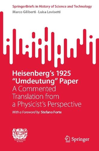 Heisenberg's 1925 ""Umdeutung"" Paper: A Commented Translation from a Physicist's Perspective