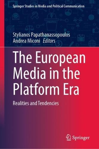 The European Media in the Platform Era: Realities and Tendencies